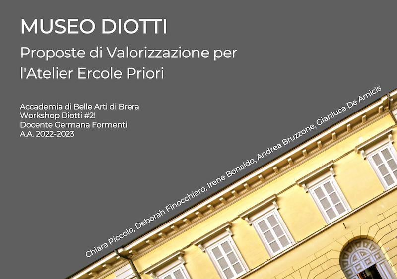 Proposte di valorizzazione per l'Atelier Priori