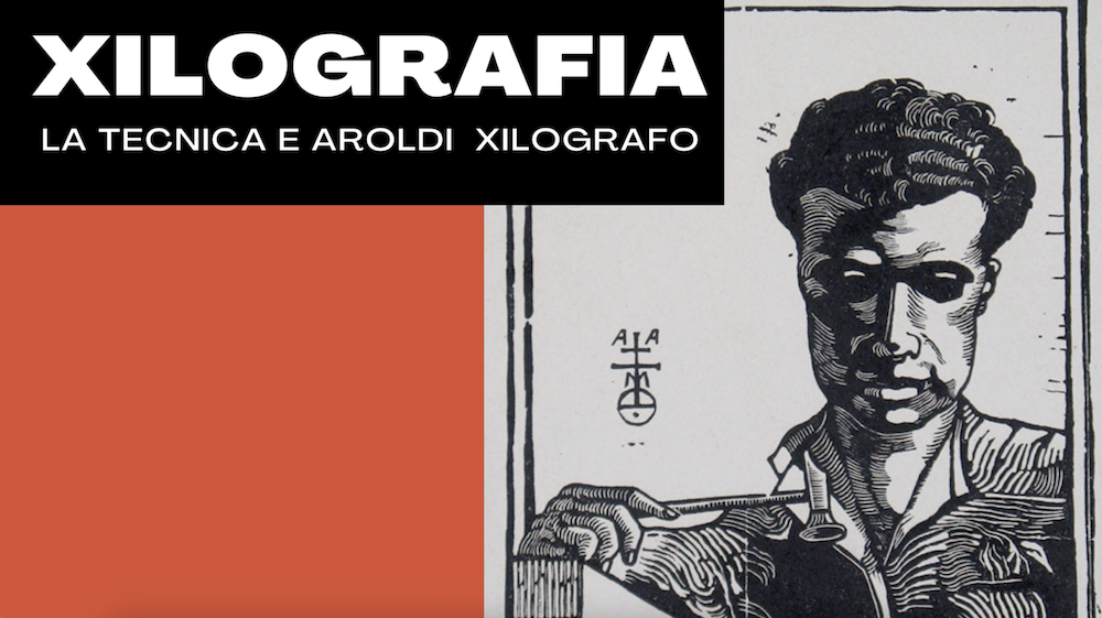 La tecnica xilografica e Aroldi xilografo